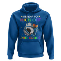 Ready To Kick Off 2nd Grade Hoodie Back To School Soccer Backpacks Ruller Pencil - Wonder Print Shop