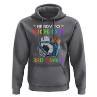 Ready To Kick Off 3rd Grade Hoodie Back To School Soccer  Backpacks Ruller Pencil - Wonder Print Shop