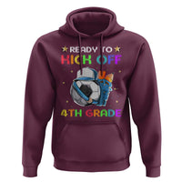 Ready To Kick Off 4th Grade Hoodie Back To School Soccer Backpacks Ruller Pencil - Wonder Print Shop