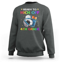 Ready To Kick Off 4th Grade Sweatshirt Back To School Soccer Backpacks Ruller Pencil - Wonder Print Shop
