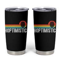 Funny Hops Craft Beer Lover Tumbler Cup Hoptimistic Retro Vintage Home Brewing - Wonder Print Shop