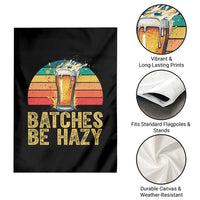 Funny Batches Be Hazy Garden Flag Craft Beer For Home Brewing - Wonder Print Shop