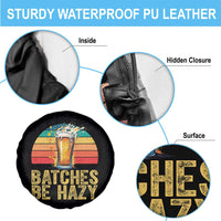 Funny Batches Be Hazy Spare Tire Cover Craft Beer For Home Brewing - Wonder Print Shop