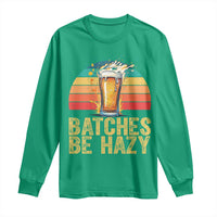 Funny Batches Be Hazy Long Sleeve Shirt Craft Beer For Home Brewing - Wonder Print Shop