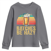 Funny Batches Be Hazy Youth Sweatshirt Craft Beer For Home Brewing - Wonder Print Shop