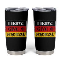 German Beer Drinking Tumbler Cup I Don't Give A Schnitzel Oktoberfest - Wonder Print Shop