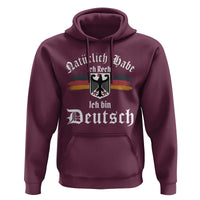 Proud Germany Hoodie Naturlich Bate Ich Recht Ich Bin Deutsch - Wonder Print Shop