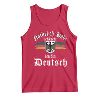 Proud Germany Tank Top Naturlich Bate Ich Recht Ich Bin Deutsch - Wonder Print Shop