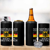 Proud Germany 4 in 1 Can Cooler Tumbler Naturlich Habe Ich Recht Ich Bin Deutsch - Wonder Print Shop