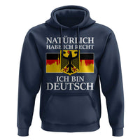 Proud Germany Hoodie Naturlich Habe Ich Recht Ich Bin Deutsch - Wonder Print Shop