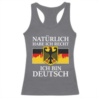 Proud Germany Racerback Tank Top Naturlich Habe Ich Recht Ich Bin Deutsch - Wonder Print Shop