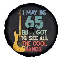 Funny 65th Birthday 80s Rock Lover Spare Tire Cover I May Be 65 But I Got To See All The Cool Bands