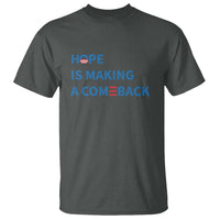 Harris Walz Supporter T Shirt Hope Is Making A Comeback American Flag - Wonder Print Shop
