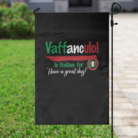 Funny Italian Saying Garden Flag Vaffanculo Is Have A Great Day - Wonder Print Shop