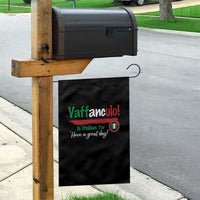 Funny Italian Saying Garden Flag Vaffanculo Is Have A Great Day - Wonder Print Shop
