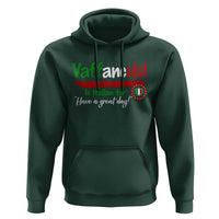 Funny Italian Saying Hoodie Vaffanculo Is Have A Great Day - Wonder Print Shop