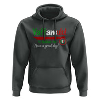 Funny Italian Saying Hoodie Vaffanculo Is Have A Great Day - Wonder Print Shop