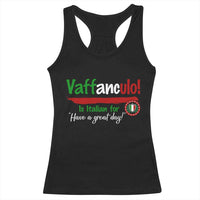 Funny Italian Saying Racerback Tank Top Vaffanculo Is Have A Great Day - Wonder Print Shop