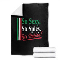Funny Italian Pride Throw Blanket So Sexy So Spicy So Italian Chef Humor - Wonder Print Shop