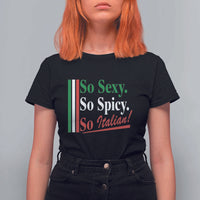 Funny Italian Pride T Shirt For Women So Sexy So Spicy So Italian Chef Humor - Wonder Print Shop