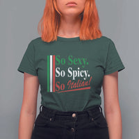 Funny Italian Pride T Shirt For Women So Sexy So Spicy So Italian Chef Humor - Wonder Print Shop