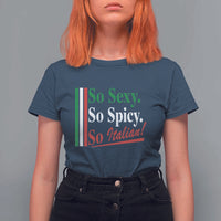 Funny Italian Pride T Shirt For Women So Sexy So Spicy So Italian Chef Humor - Wonder Print Shop