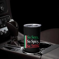 Funny Italian Pride Tumbler Cup So Sexy So Spicy So Italian Chef Humor - Wonder Print Shop