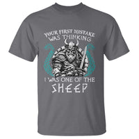 Viking Your First Mistake Was Thinking I Was One Of The Sheep T Shirt Viking Warrior - Wonder Print Shop