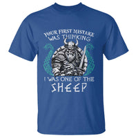 Viking Your First Mistake Was Thinking I Was One Of The Sheep T Shirt Viking Warrior - Wonder Print Shop