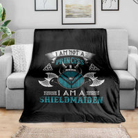 Funny I Am Not A Princess I Am A Shieldmaiden Throw Blanket Viking Pride - Wonder Print Shop