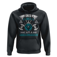 Funny I Am Not A Princess I Am A Shieldmaiden Hoodie Viking Pride - Wonder Print Shop