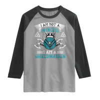 Funny I Am Not A Princess I Am A Shieldmaiden Raglan Shirt Viking Pride - Wonder Print Shop