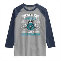 Funny I Am Not A Princess I Am A Shieldmaiden Raglan Shirt Viking Pride - Wonder Print Shop