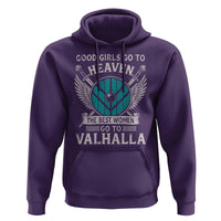 Shieldmaiden Viking Pride Hoodie Good Girls Go To Heaven The Best Women Go To Valhalla - Wonder Print Shop