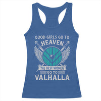 Shieldmaiden Viking Pride Racerback Tank Top Good Girls Go To Heaven The Best Women Go To Valhalla - Wonder Print Shop