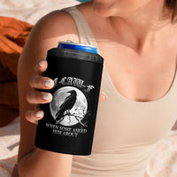 Funny F Caw F 4 in 1 Can Cooler Tumbler When Some Asked Him About Black Crow Moon Gothic - Wonder Print Shop