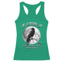 Funny F Caw F Racerback Tank Top When Some Asked Him About Black Crow Moon Gothic - Wonder Print Shop