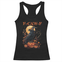 Funny Halloween F Caw F Racerback Tank Top Black Crow Moon Gothic Spooky Season - Wonder Print Shop