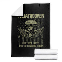 Military Paratrooper Throw Blanket For Those I Love I Will Do Horrible Things Airborne Soldier - Wonder Print Shop