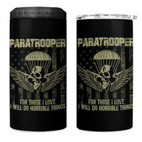 Military Paratrooper 4 in 1 Can Cooler Tumbler For Those I Love I Will Do Horrible Things Airborne Soldier - Wonder Print Shop