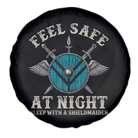 Funny Feel Safe At Night Sleep With A Shieldmaiden Spare Tire Cover Viking Pride - Wonder Print Shop
