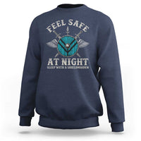 Funny Feel Safe At Night Sleep With A Shieldmaiden Sweatshirt Viking Pride - Wonder Print Shop