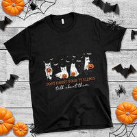 Halloween School Counselor T Shirt Don't Ghost Your Feelings Talk About Them Ghost Cats - Wonder Print Shop