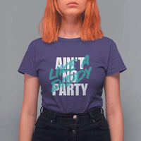 Ain't No Party Like A Diddy Party T Shirt For Women Brushed Text - Wonder Print Shop