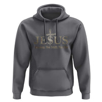 Jesus The Way The Truth The Life Hoodie Christian Cross Nails - Wonder Print Shop