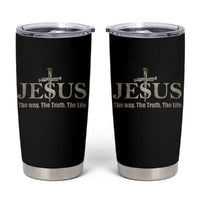 Jesus The Way The Truth The Life Tumbler Cup Christian Cross Nails - Wonder Print Shop