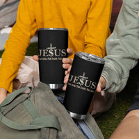 Jesus The Way The Truth The Life Tumbler Cup Christian Cross Nails - Wonder Print Shop