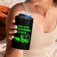 Funny You Died Listening To RFK Jr 4 in 1 Can Cooler Tumbler Oregon Trail Cow Wagon - Wonder Print Shop