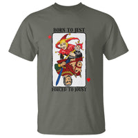 Funny Born To Jest Forced To Joust T Shirt Medieval Renaissance Meme - Wonder Print Shop