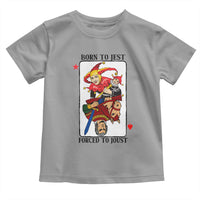 Funny Born To Jest Forced To Joust Toddler T Shirt Medieval Renaissance Meme - Wonder Print Shop
